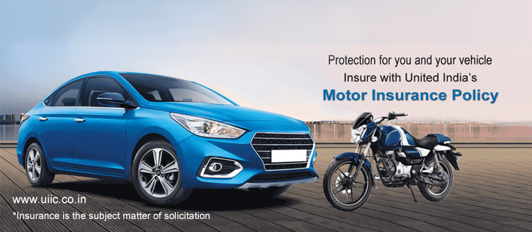 Protection for you and your vehicle Insure with United India's Motor Insurance Policy